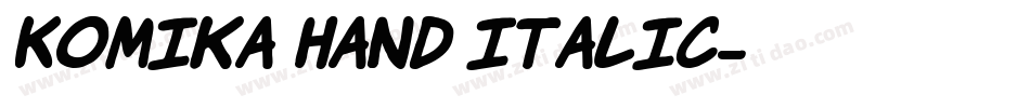 Komika Hand Italic字体转换